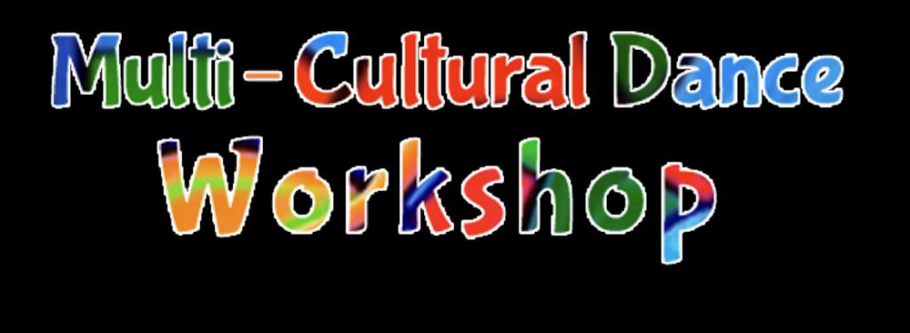 2025 Multi-Cultural Dance Workshop