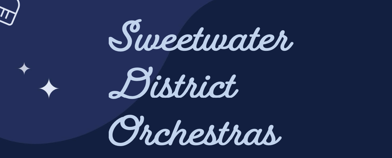 2025-2026 Sweetwater District Orchestras Rehearsals banner